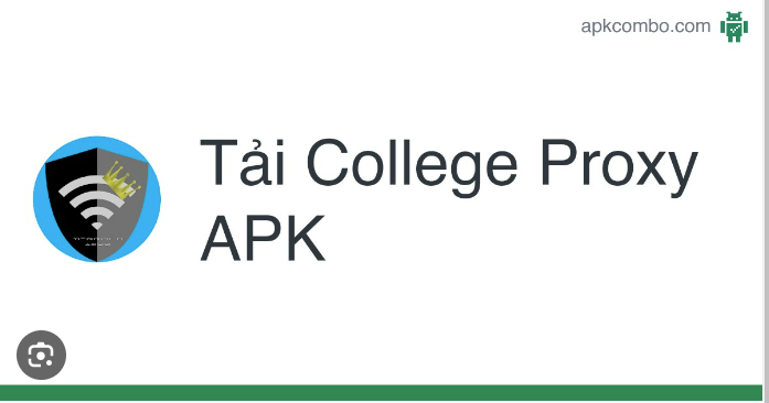 Hướng dẫn cách Fake IP trên điện thoại bằng College Proxy.