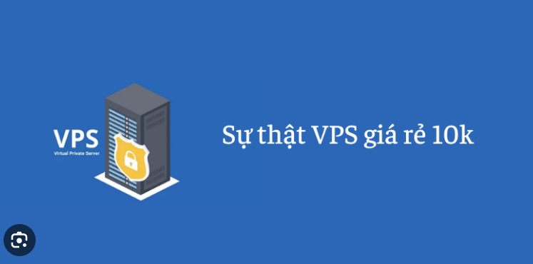 Tại sao trên thị trường lại có loại VPS giá siêu rẻ 10k, 20k… chúng có đảm bảo không?