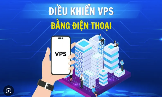 Hướng dẫn cách dùng VPS trên điện thoại nhanh chóng, đơn giản.